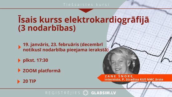 Tiešsaistes kursi "Īsais kurss elektrokardiogrāfijā" 19.01., 23.02.